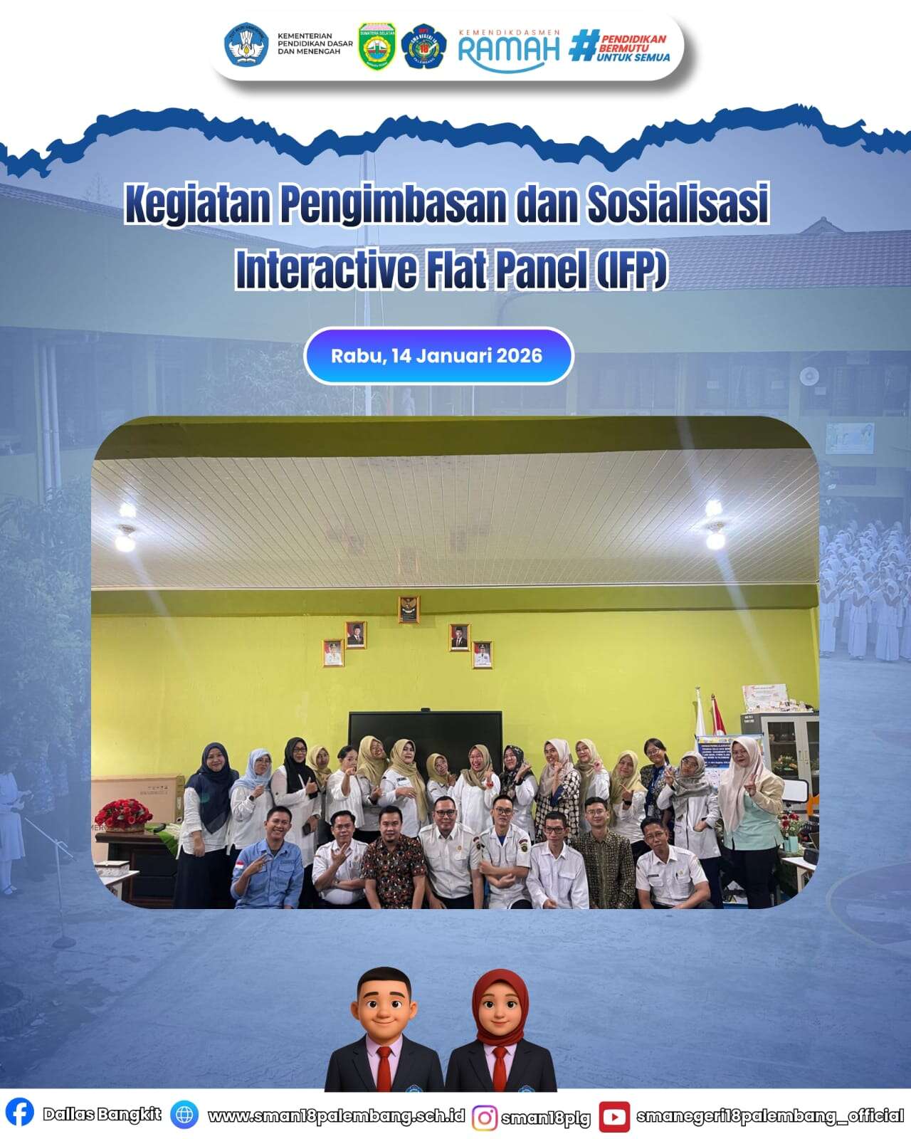 Kegiatan Pengimbasan Dan Sosialisasi Interactive Flat Panel ( IFP ), 14 Januari 2026 SMA Negeri 18 Palembang